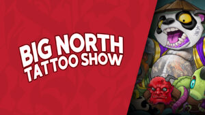 Aperçu du Big North Tattoo Show 2023