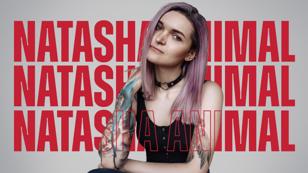 Artiste Sponsorisé du Mois – Natasha Animal